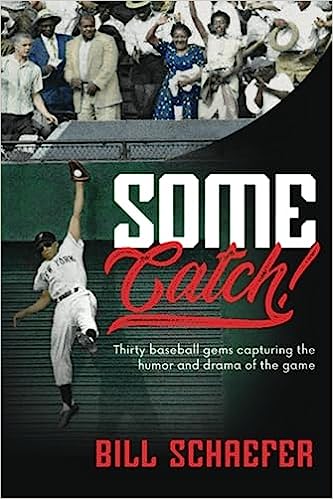 Book Review: Some Catch – Thirty Gems Capturing the Humor and Drama of the Game